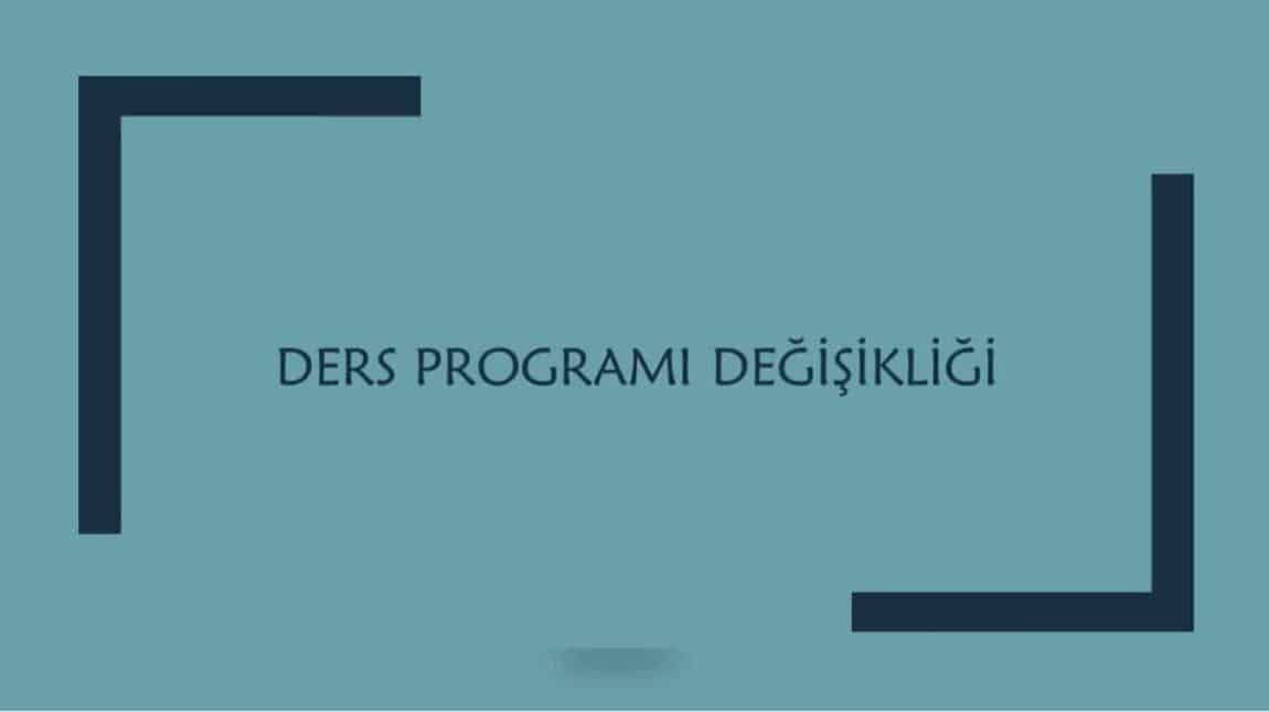 Ders Programı Değişikliği